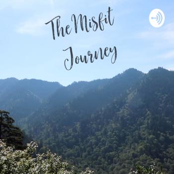 The Misfit Journey