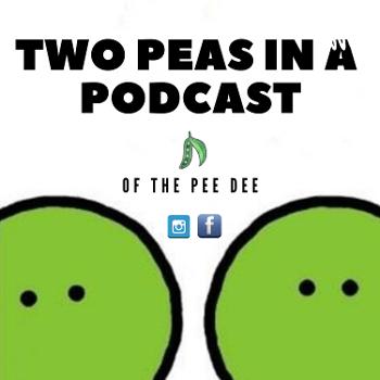 Two Peas In A Podcast