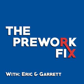 The Prework Fix