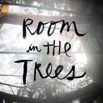 Room in the Trees Podcast
