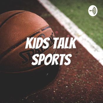 Kids Talk Sports