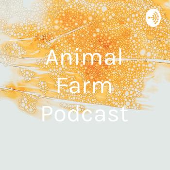 Animal Farm Podcast