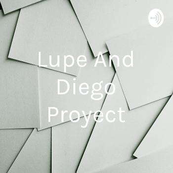 Lupe And Diego Proyect
