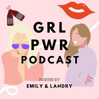 GRL PWR Podcast