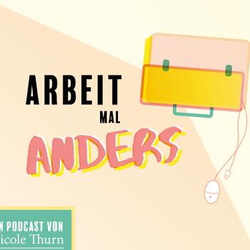 Podcast "Arbeit mal anders"