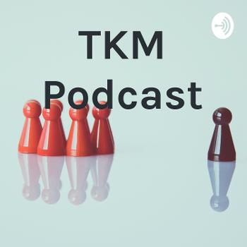 TKM Podcast