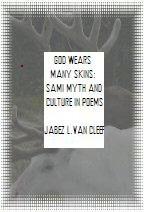 God Wears Many Skins: Sami Myth and Culture in Poems