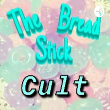 The Bread Stick Cult
