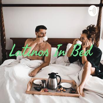 Latinos In Bed