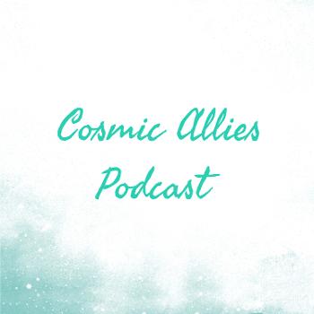 Cosmic Allies Podcast