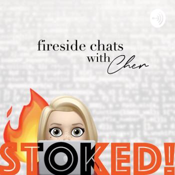 STOKED! Fireside Chats