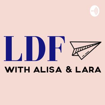 LDF with Alisa and Lara