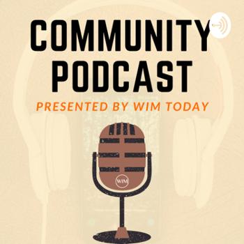 WIM Community Podcast