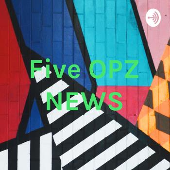 Five OPZ NEWS