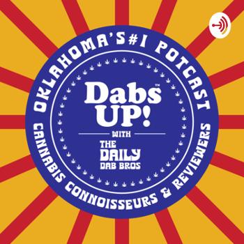 Dabs Up! with The Daily Dab Bros