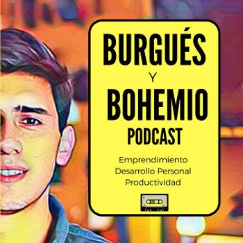 Burgués y Bohemio Podcast