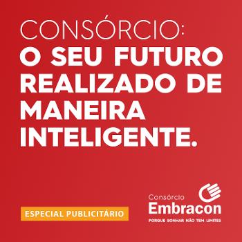 EMBRACON: Consórcio - o seu futuro realizado de maneira inteligente