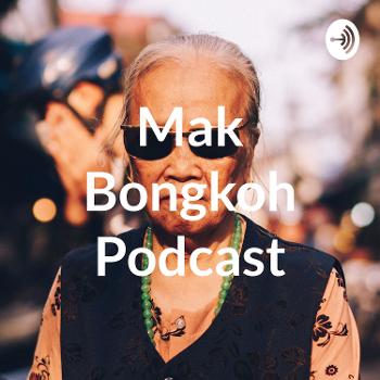Mak Bongkoh Podcast