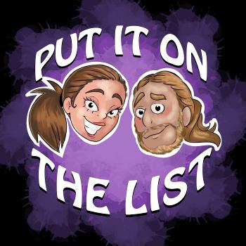 Put It On The List Podcast