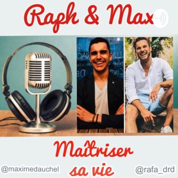 Le Podcast de Raf&Max