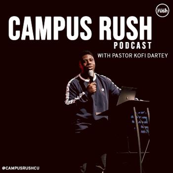 Campus Rush Podcast