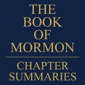 Book of Mormon Chapter Summaries