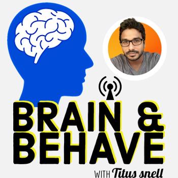 The Brain and Behave | Understanding The Behavioral Science Of Why Do People Buy | Neuromarketing