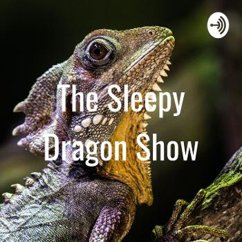 The Sleepy Dragon Show