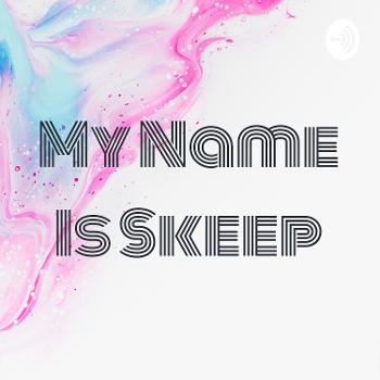 My Name Is Skeep