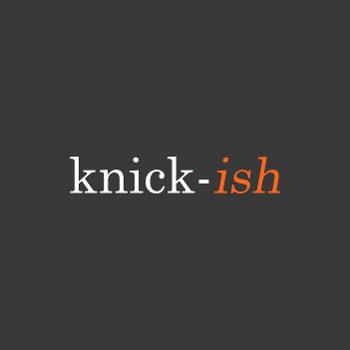 The Knick-Ish Podcast