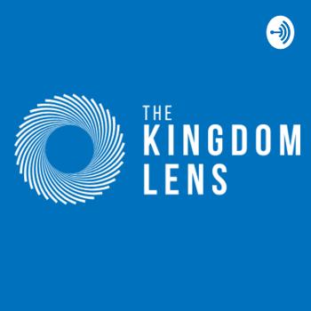 The Kingdom Lens