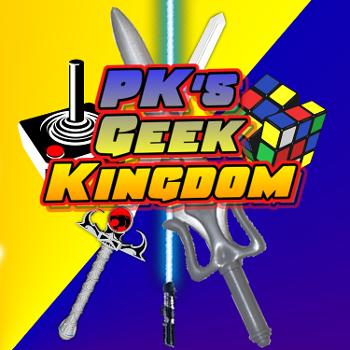 PK’s Geek Kingdom