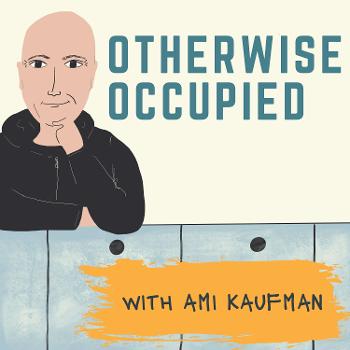Otherwise Occupied