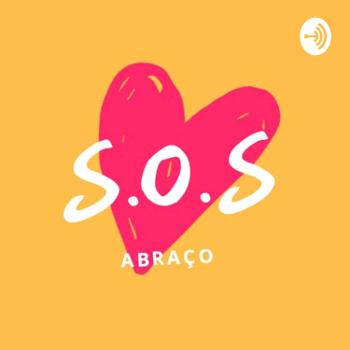 S.O.S Abraço - Podcasts