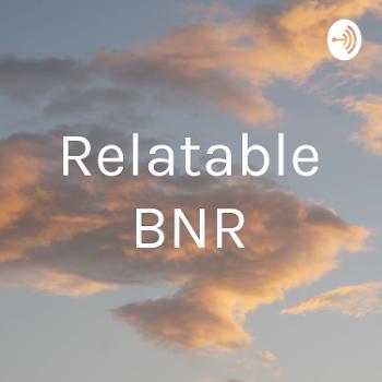 Relatable BNR