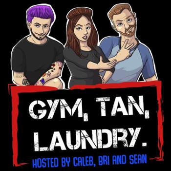 Gym, Tan, Laundry.