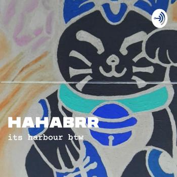 Hahabrr (Its Harbour Btw)