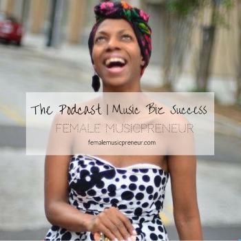 Music Biz Success For Lady Boss MusicPreneurs