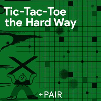 Tic-Tac-Toe the Hard Way