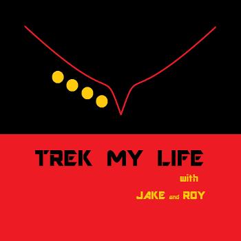 Trek My Life with Jake and Roy