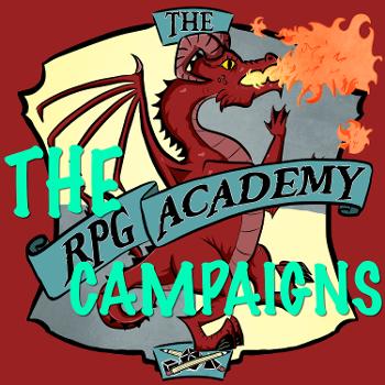 The RPG Academy: The Campaigns