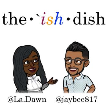 The ish Dish