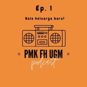 PMK FH UGM Podcast