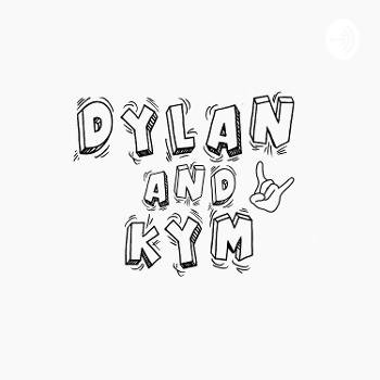 DYLAN AND KYM
