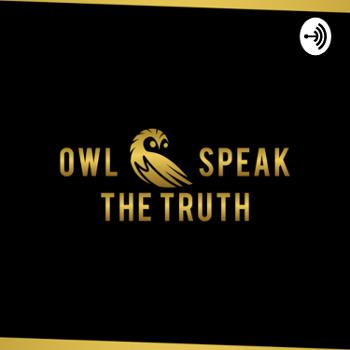 Owl Speak The Truth