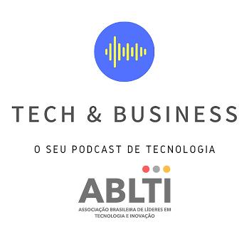 Tech & Business - O Seu PodCast de Tecnologia