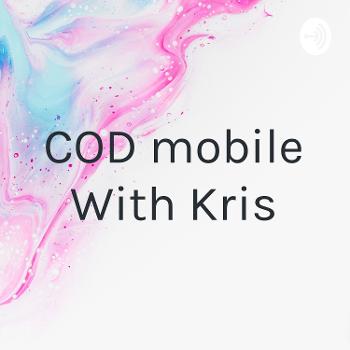 COD mobile With Kris