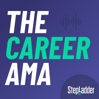 The Career AMA