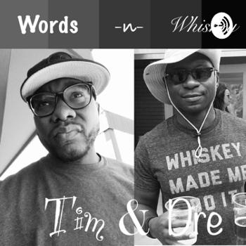 Words and Whiskey
