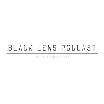 Black Lens Podcast